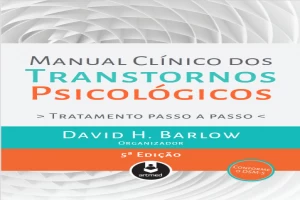 Manual Clínico dos Transtornos Psicológicos